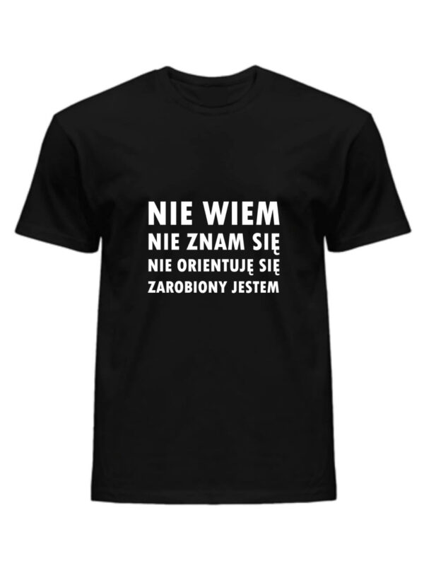 Koszulka Męska NIE WIEM NIE ZNAM SIĘ