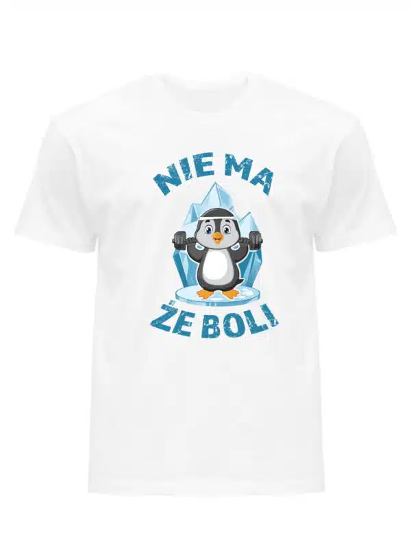Koszulka Męska Nie ma że boli - obrazek 2