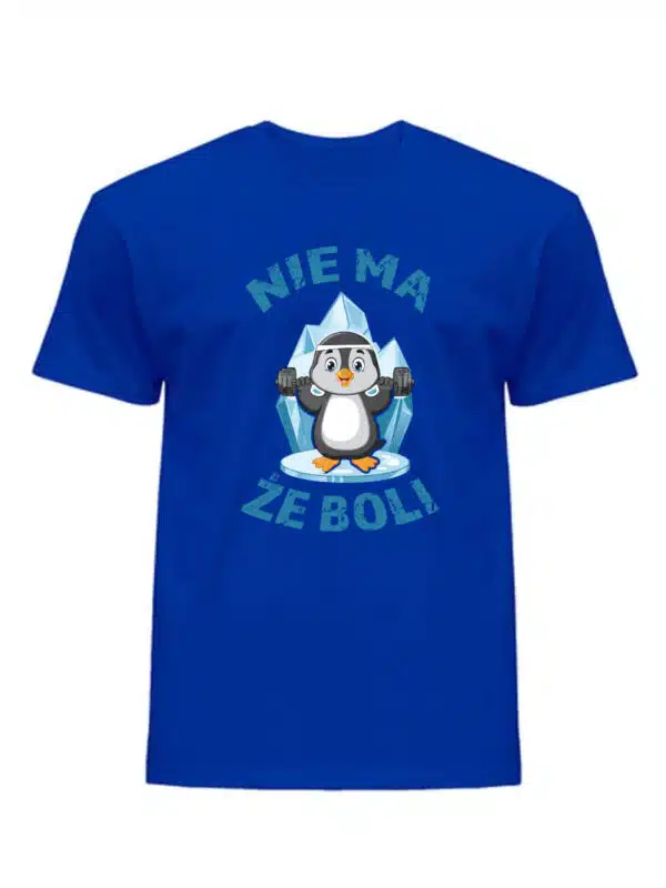 Koszulka Męska Nie ma że boli - obrazek 3